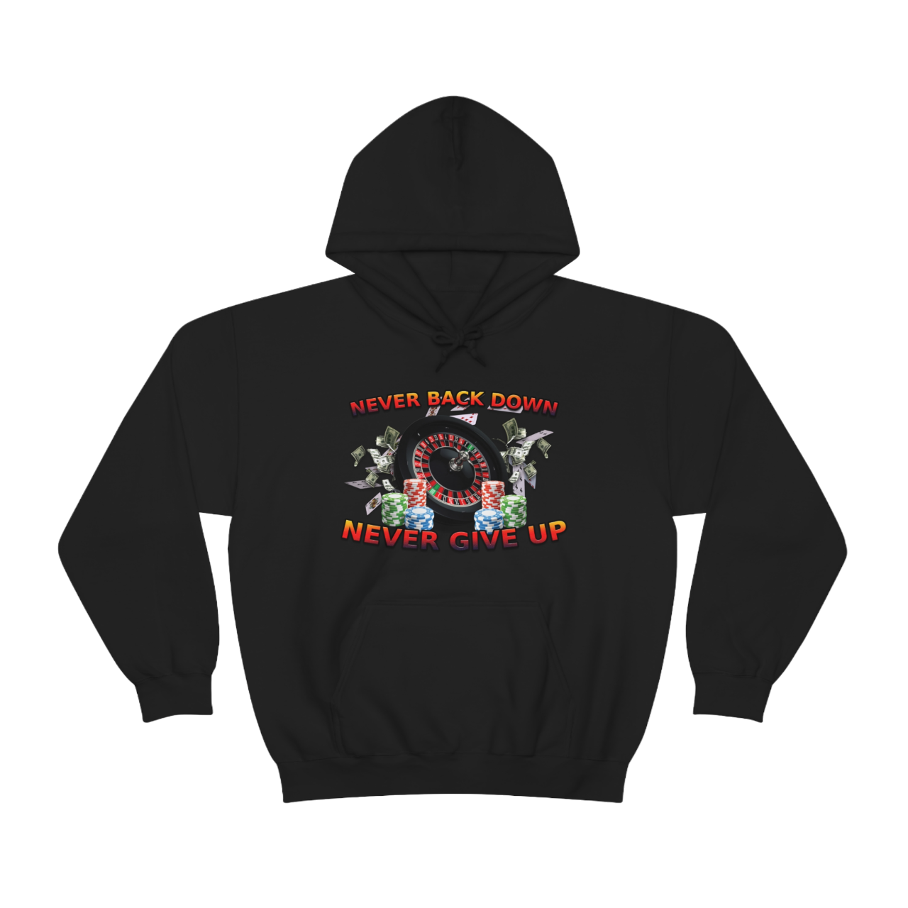 Never Back Down Hooded Sweatshirt