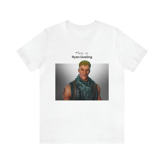 This is Ryan Gosling T-Shirt