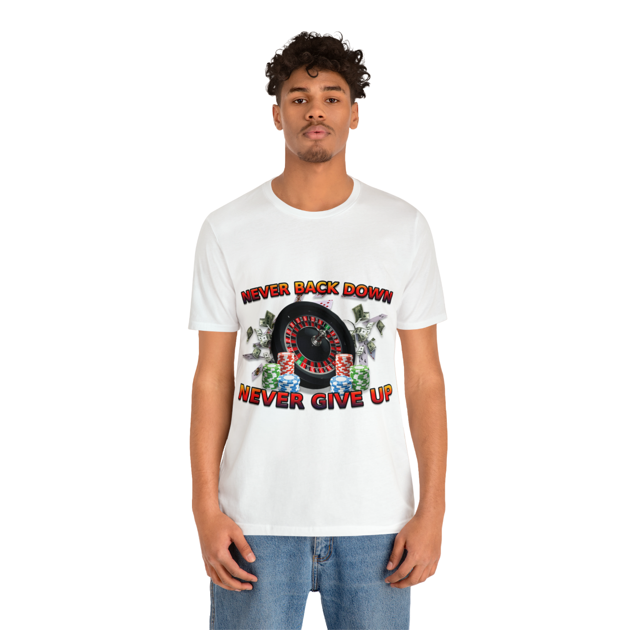 Never Back Down T-Shirt