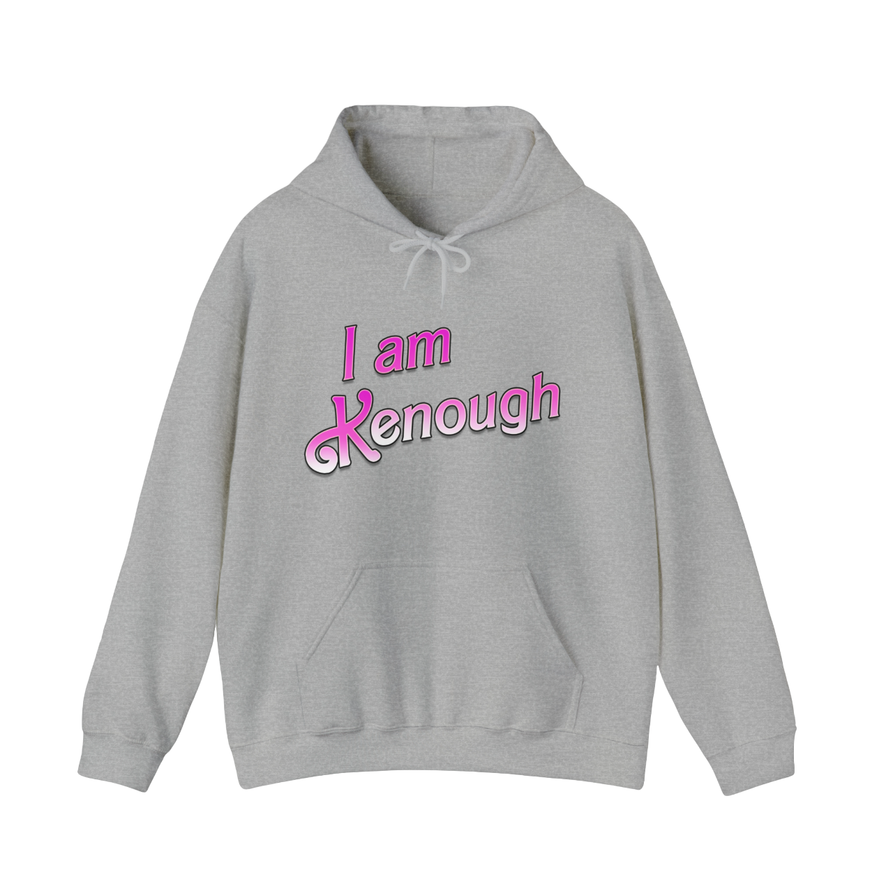 I am Kenough Hooded Sweatshirt