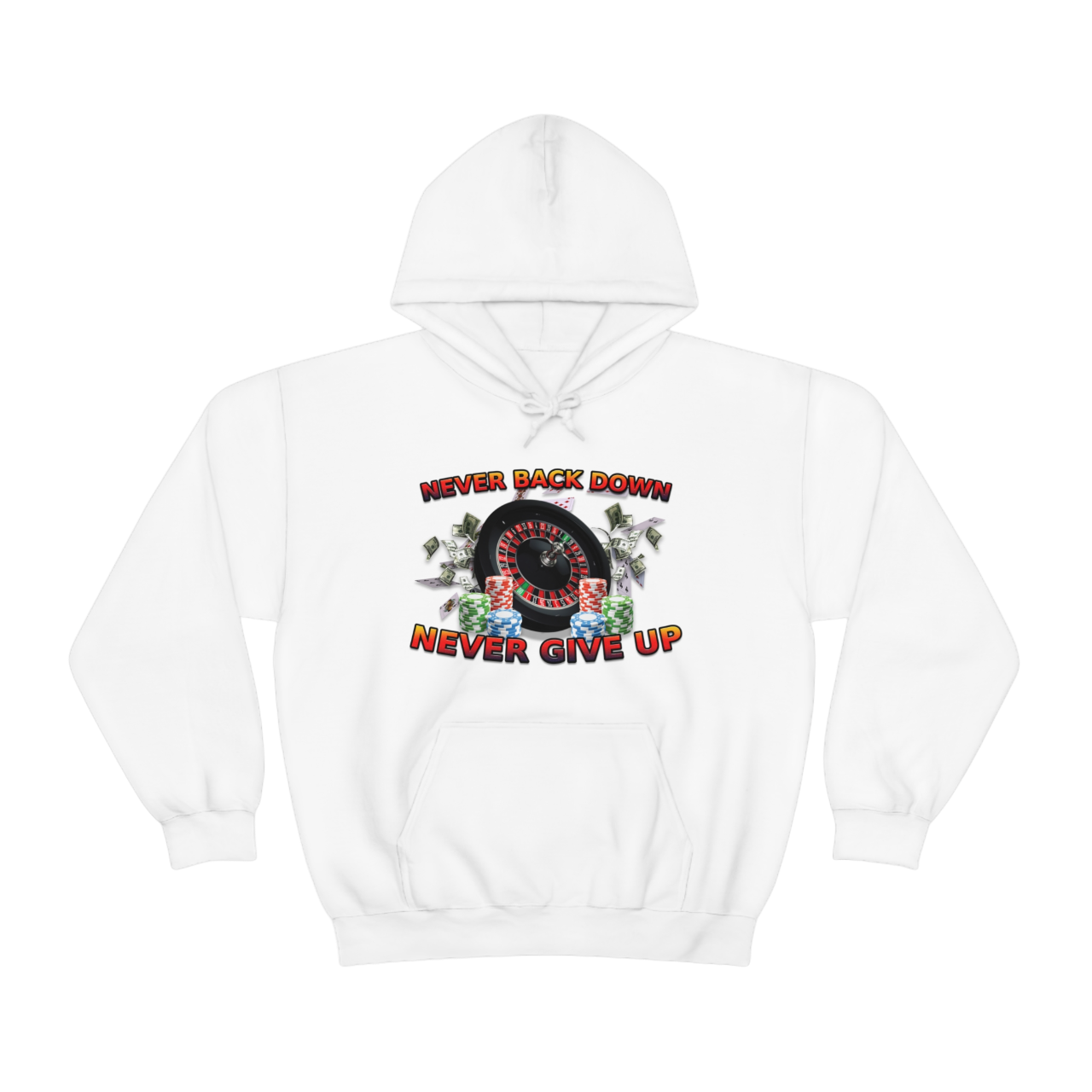 Never Back Down Hooded Sweatshirt