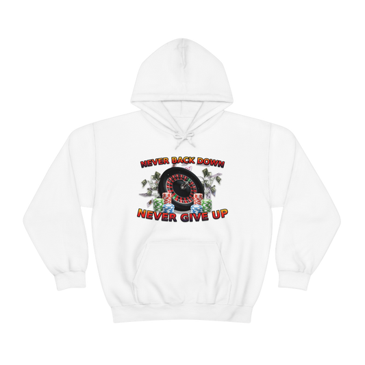 Never Back Down Hooded Sweatshirt