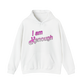 I am Kenough Hooded Sweatshirt