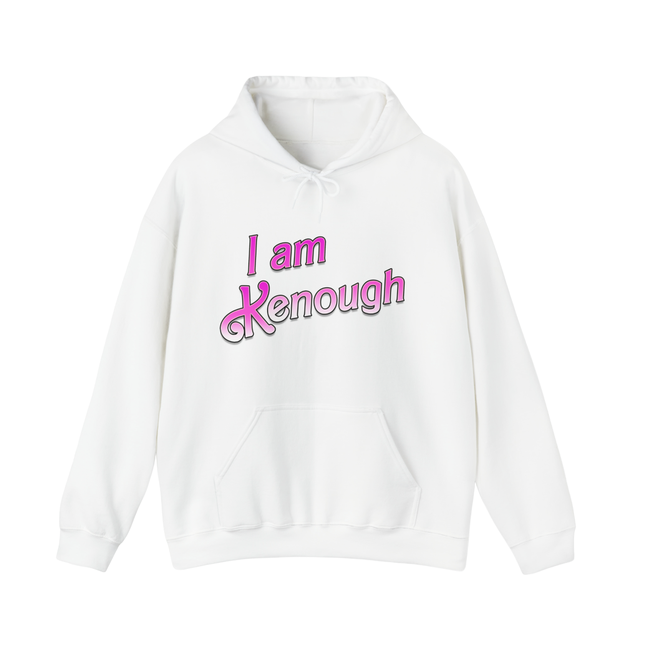 I am Kenough Hooded Sweatshirt