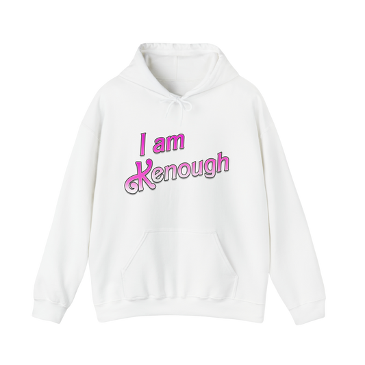 I am Kenough Hooded Sweatshirt