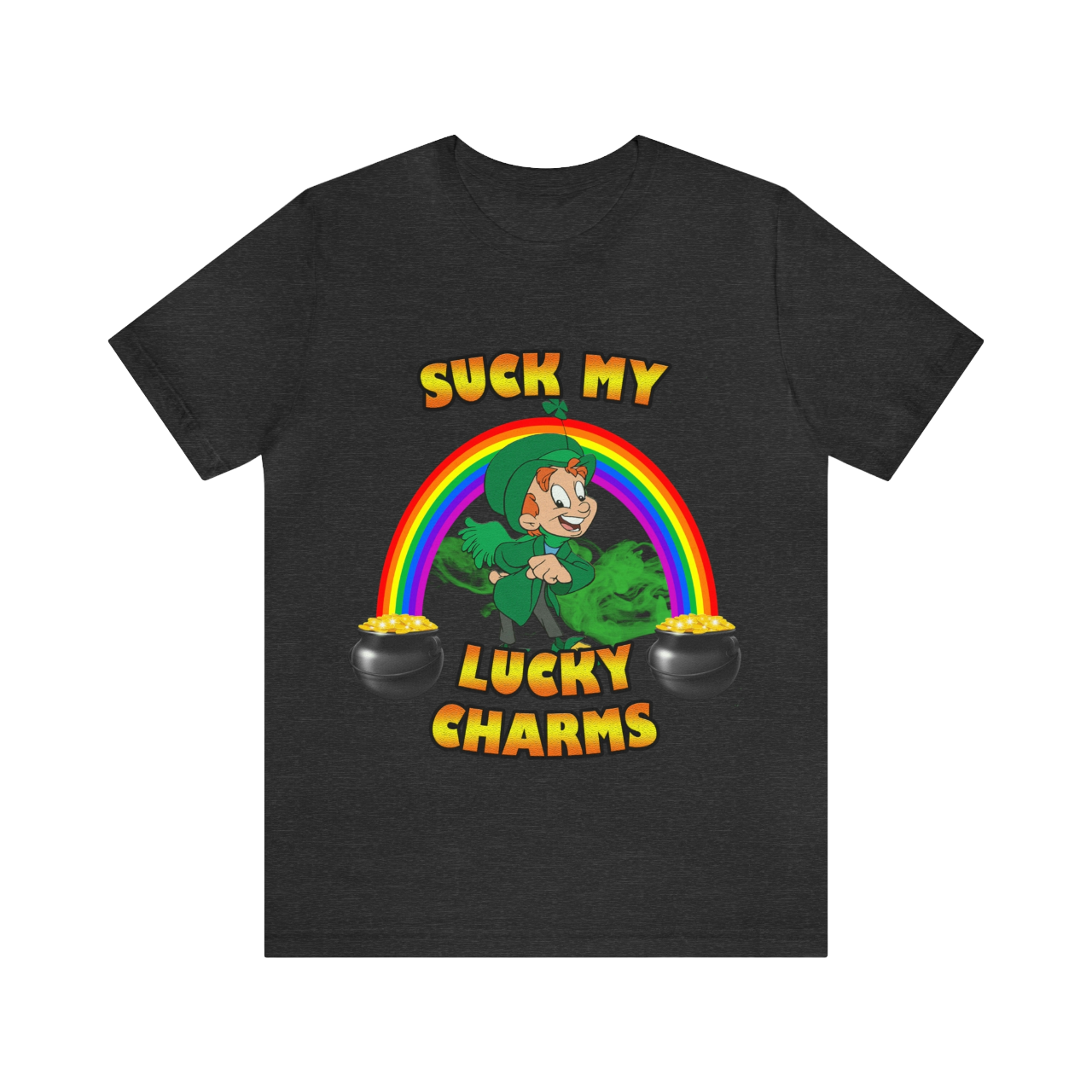 SUCK MY LUCKY CHARMS T-Shirt